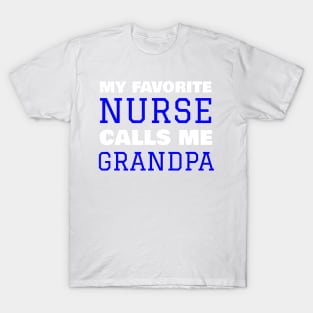 Mens My Favorite Nurse Calls Me Grandpa T-Shirt